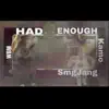 WBM Kamo & SmgJang - Had Enough - Single