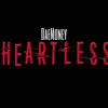 DaeMoney - Heartless - Single